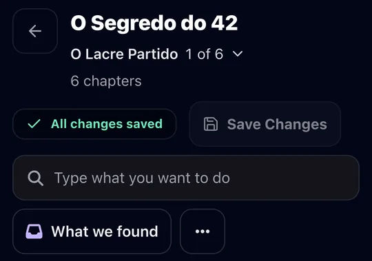 The top of the editor on a phone: the book's title and chapter picker, Save Changes, the field to type what you want to do, and What we found.